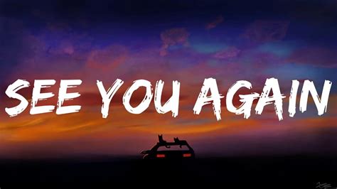 lyrics see you again|More.